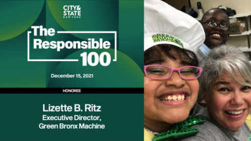 Green Bronx Machine’s Lizette Ritz Named to City & State Magazine’s 2021 Responsible 100 List